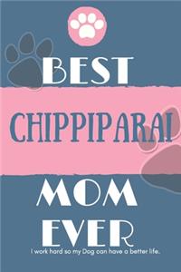 Best Chippiparai Mom Ever Notebook Gift