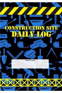 Construction Site Daily Log