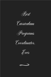 Best Curriculum Programs Coordinator. Ever