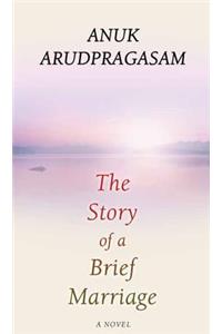 The Story of a Brief Marriage