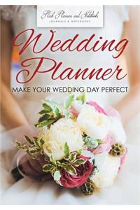 Wedding Planner - Make Your Wedding Day Perfect
