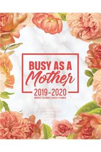Busy As A Mother 2019-2020 Monthly Calendar And Weekly Planner