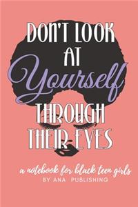 Don't Look At Yourself Through Their Eyes