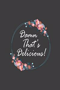 Damn That's Delicious