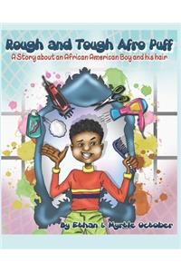 Rough and Tough Afro Puff