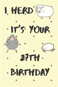 I Herd it's Your 27th Birthday: Funny 27th Birthday Gift Crap Pun Journal / Notebook / Diary (6 x 9 - 110 Blank Lined Pages)