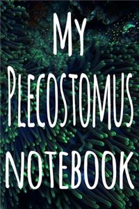 My Plecostomus Notebook