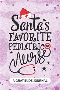 Santa's Favorite Pediatric Nurse - A Gratitude Journal