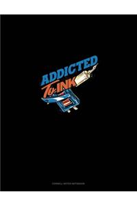 Addicted To Ink