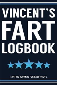 Vincent's Fart Logbook Farting Journal For Gassy Guys
