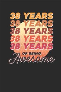 38 Years Of Being Awesome