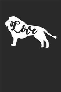 Love Lions Notebook - Lion Gift - Vintage Lion Lover Journal - Animals Diary for Lion Lovers Zookeepers And Animal Attendants