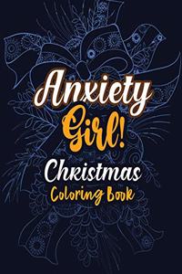Anxiety Girl! - Christmas Coloring Book