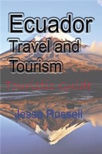 Ecuador Travel and Tourism