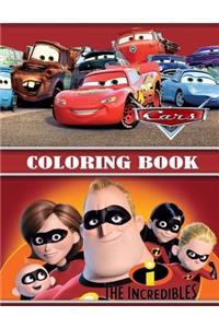 The Incredibles and Cars Coloring Book: Disney/Pixar, This Amazing Coloring Book Will Make Your Kids Happier and Give Them Joy(ages 4-9)