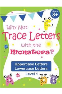 Why Not Trace Letters with the Monsters? (Level 1) - Uppercase Letters, Lowercase Letters