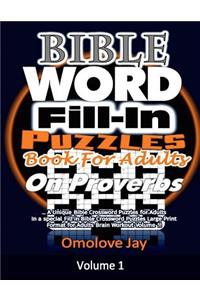 Bible Word Fill In Puzzles Book for Adults on PROVERBS
