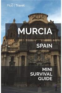 Murcia Mini Survival Guide