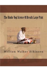 The Hindu-Yogi Science Of Breath