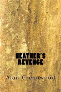 Heather's Revenge