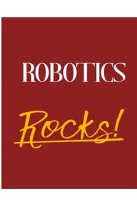 Robotics Rocks!