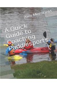 A Quick Guide to Coaching Paddlesports