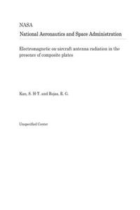 Electromagnetic On-Aircraft Antenna Radiation in the Presence of Composite Plates