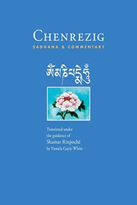 Chenrezig Sadhana and Commentary