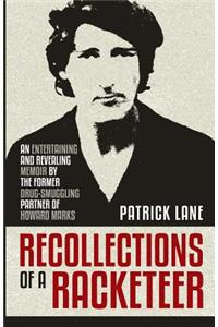 Recollections of a Racketeer