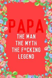 Papa the Fucking Legend Father's Day Journal Notebook