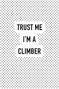 Trust Me I'm a Climber