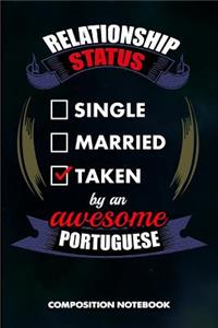 Relationship Status Single Married Taken by an Awesome Portuguese