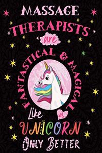 Massage Therapists Are Fantastical & Magical Like a Unicorn Only Better
