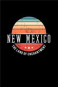 New Mexico the Land of Enchantment