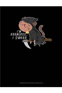 I'm Harmless, I Swear