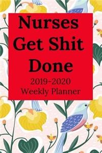 Nurses Get Shit Done