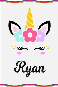 Ryan: Personal Notebook Personal Diary Unicorn Notebook Personalized Journal Customized Journal Unicorn Lover Personal Name Notebook