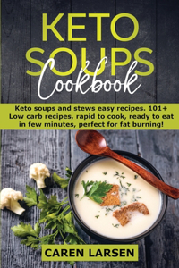 Keto Soups Cookbook