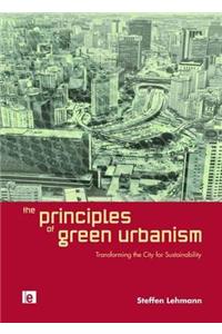 The Principles of Green Urbanism