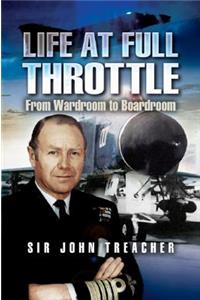 Life at Full Throttle: from Wardroom to Boardroom