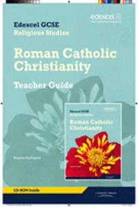 Edexcel GCSE Religious Studies Unit 10C: Catholic Christianity Teacher Guide