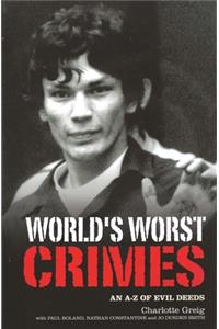 World's Worst Crimes