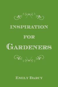Inspiration For Gardeners