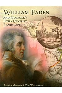 William Faden and Norfolk's Eighteenth Century Landscape