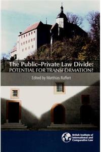 The Public-Private Law Divide: Potential for Transformation?