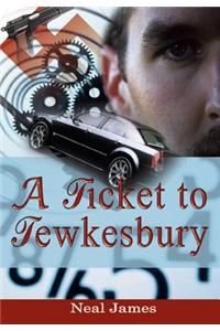 A Ticket to Tewkesbury