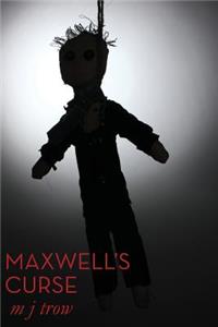 Maxwell's Curse