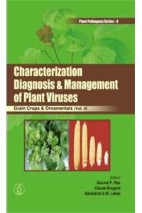 Plant Pathogens Series: Characterization, Diagnosis & Management of Plant Viruses, Vol 4 : Grain Crops & Ornamentals