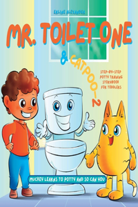 Mr. Toilet One and CatPoo-2