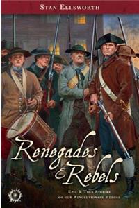 Renegades & Rebels